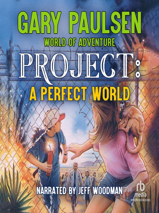 Title details for Project: A Perfect World by Gary Paulsen - Available